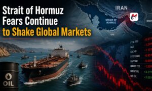 Strait of Hormuz Fears Continue to Shake Global Markets